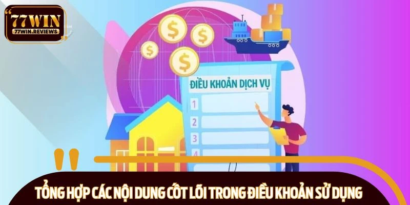 Tổng hợp các nội dung cốt lõi trong điều khoản sử dụng