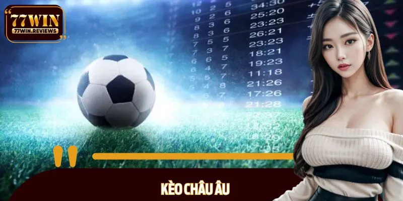 kèo châu Âu